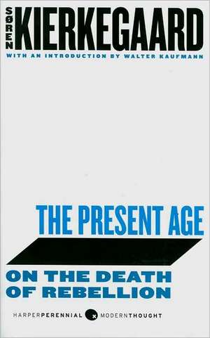 Present Age, The de Soren Kierkegaard