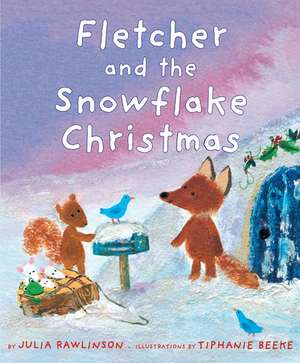 Fletcher and the Snowflake Christmas: A Christmas Holiday Book for Kids de Julia Rawlinson