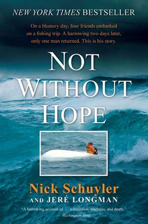 Not Without Hope de Nick Schuyler