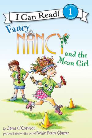 Fancy Nancy and the Mean Girl de Jane O'Connor