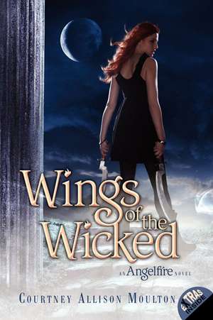 Wings of the Wicked de Courtney Allison Moulton