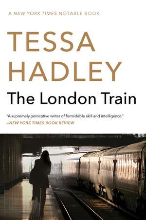 The London Train de Tessa Hadley