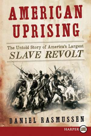 American Uprising de Daniel Rasmussen