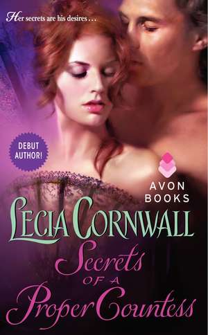 Secrets of a Proper Countess de Lecia Cornwall