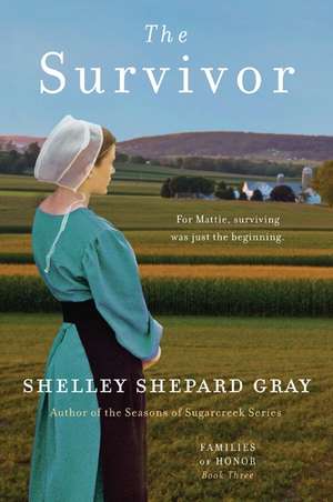 The Survivor: Families of Honor, Book Three de Shelley Shepard Gray