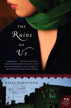 The Ruins of Us: A Novel de Keija Parssinen