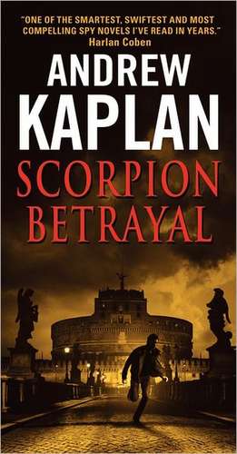 Scorpion Betrayal de Andrew Kaplan