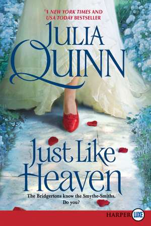 Just Like Heaven de Julia Quinn