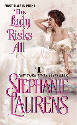 The Lady Risks All de Stephanie Laurens