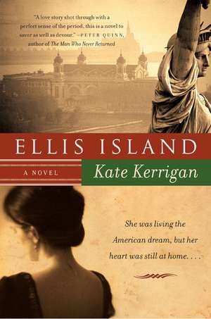 Ellis Island: A Novel de Kate Kerrigan