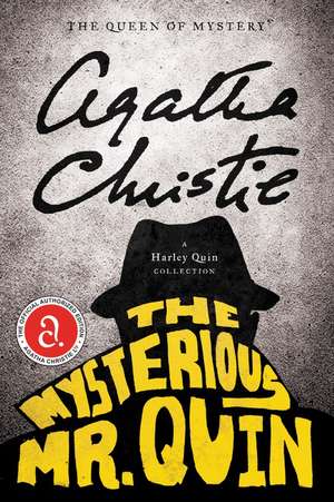 The Mysterious Mr. Quin: A Harley Quin Collection de Agatha Christie