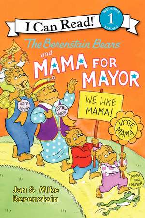 The Berenstain Bears and Mama for Mayor! de Jan Berenstain