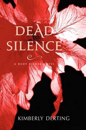 Dead Silence de Kimberly Derting