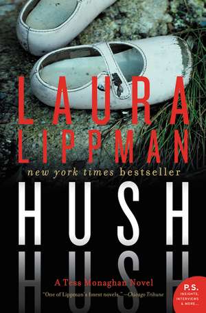 Hush Hush: A Tess Monaghan Novel de Laura Lippman