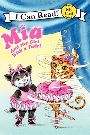 Mia and the Girl with a Twirl de Robin Farley