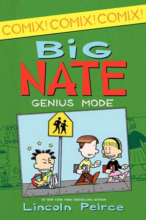 Big Nate: Genius Mode de Lincoln Peirce