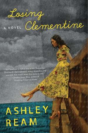 Losing Clementine: A Novel de Ashley Ream