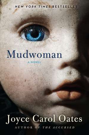 Mudwoman: A Novel de Joyce Carol Oates