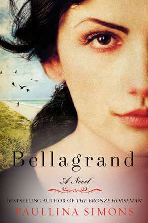 Bellagrand: A Novel de Paullina Simons