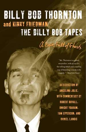 The Billy Bob Tapes: A Cave Full of Ghosts de Billy Bob Thornton