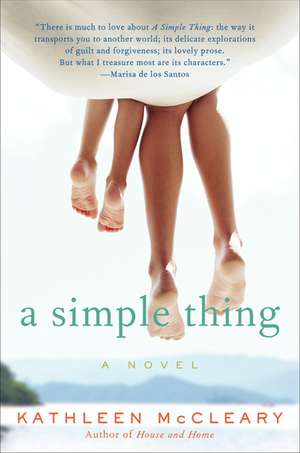 A Simple Thing: A Novel de Kathleen McCleary