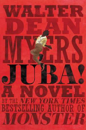 Juba!: A Novel de Walter Dean Myers