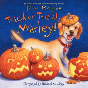 Trick or Treat, Marley! de John Grogan