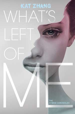 What's Left of Me de Kat Zhang