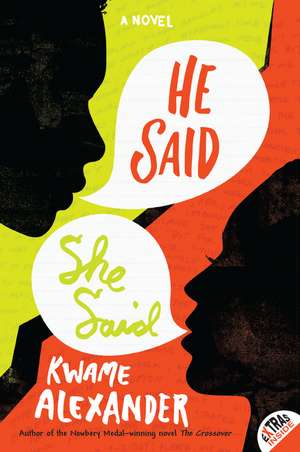 He Said, She Said de Kwame Alexander