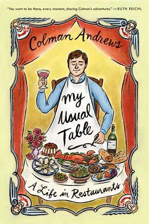 My Usual Table: A Life in Restaurants de Colman Andrews