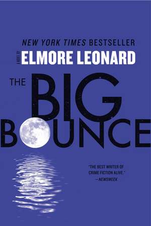 Big Bounce: A Novel de Elmore Leonard