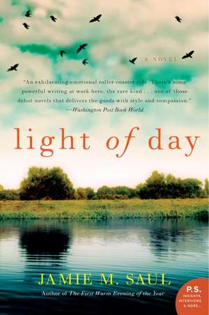 Light of Day: A Novel de Jamie M. Saul