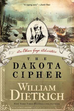 Dakota Cipher, The de William Dietrich