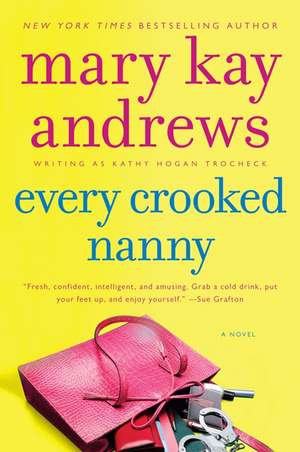 Every Crooked Nanny de Mary Kay Andrews