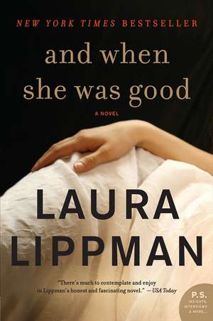 And When She Was Good de Laura Lippman