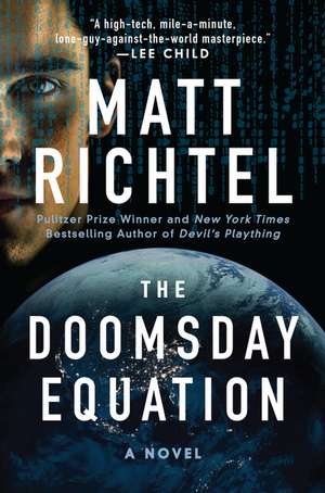 The Doomsday Equation: A Novel de Matt Richtel