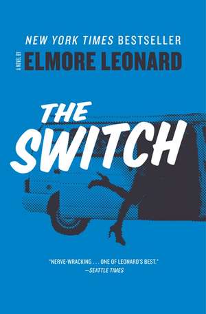 Switch, The de Elmore Leonard