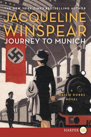 Journey to Munich: A Maisie Dobbs Novel de Jacqueline Winspear