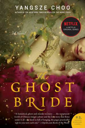 The Ghost Bride: A Novel de Yangsze Choo