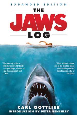 The Jaws Log: Expanded Edition de Carl Gottlieb