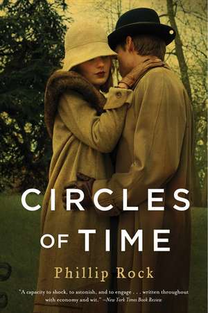 Circles of Time: A Novel de Phillip Rock