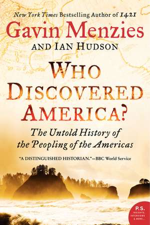 Who Discovered America?: The Untold History of the Peopling of the Americas de Gavin Menzies