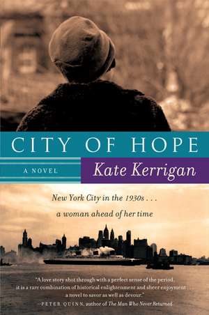 City of Hope: A Novel de Kate Kerrigan