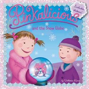 Pinkalicious and the Snow Globe: A Winter and Holiday Book for Kids de Victoria Kann