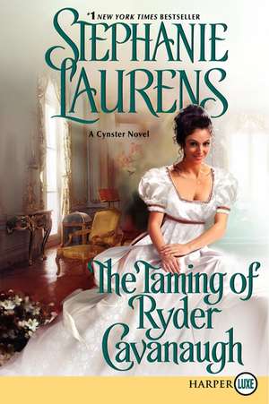 The Taming of Ryder Cavanaugh de Stephanie Laurens