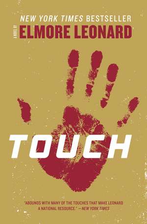 Touch: A Novel de Elmore Leonard