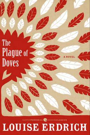 Plague of Doves: Deluxe Modern Classic de Louise Erdrich