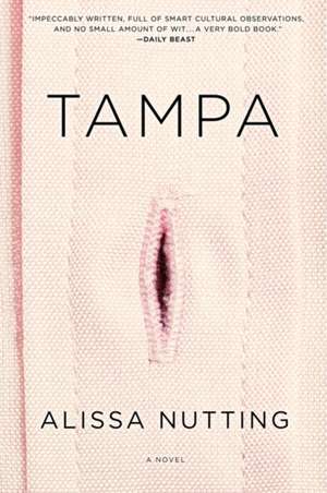 Tampa: A Novel de Alissa Nutting