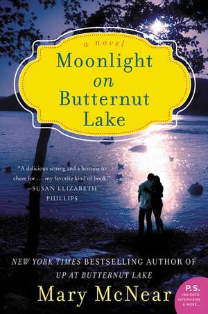 Moonlight on Butternut Lake: A Novel de Mary McNear