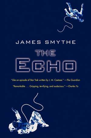 The Echo de James Smythe